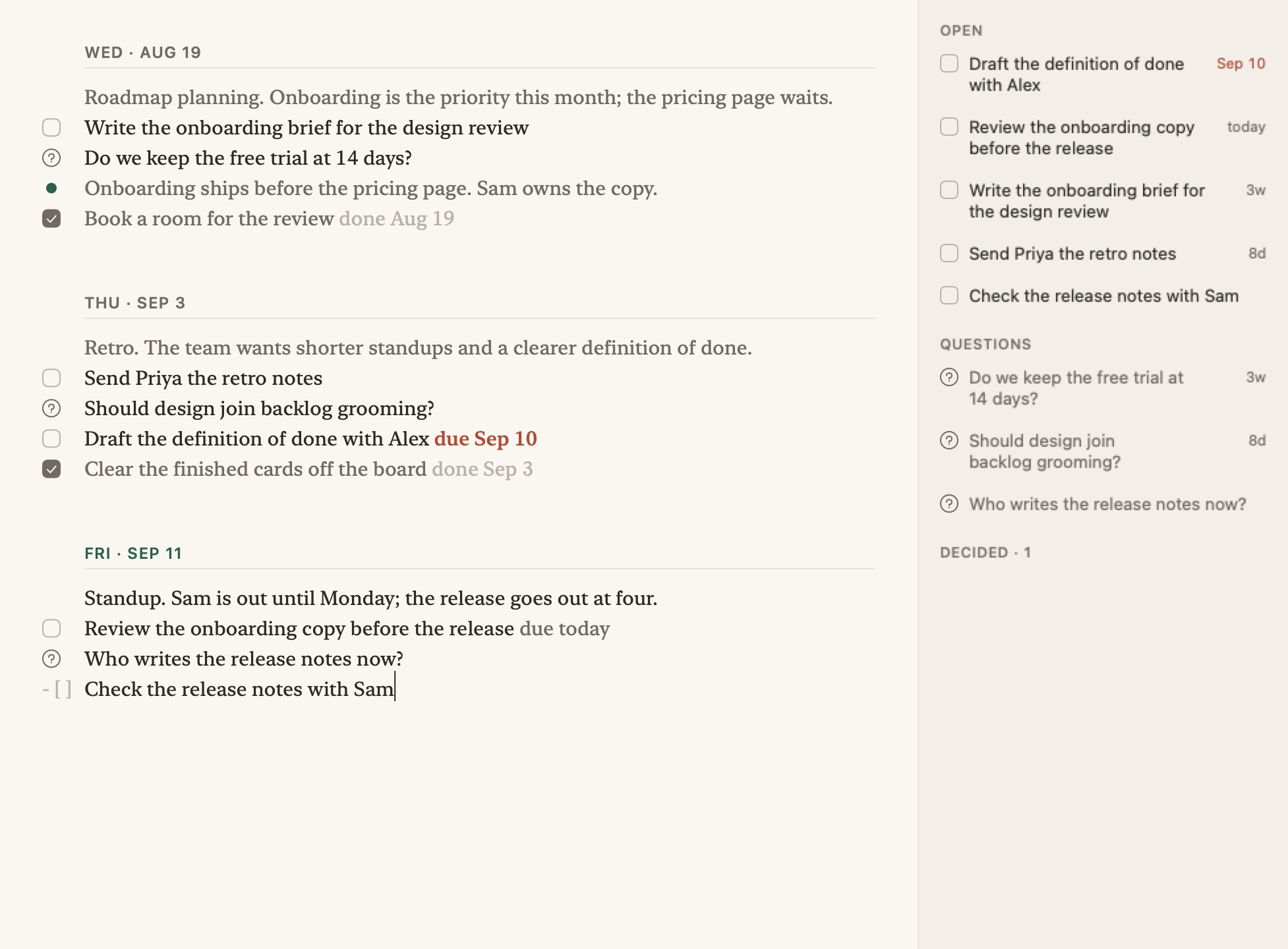 The Notada window. Three days of notes on the left, each under its date, with marks for todos, questions, and a decision. On the right, the list: Open, with an overdue item first, then one due today, then the rest by age; Questions; and Decided, collapsed.